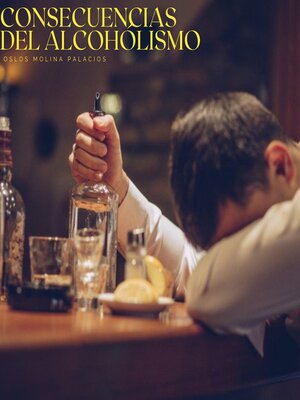 cover image of Consecuencias del alcoholismo